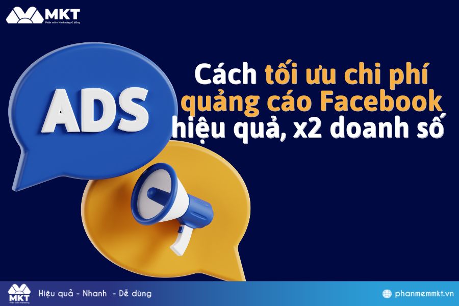 Cách tối ưu chi phí quảng cáo Facebook hiệu quả