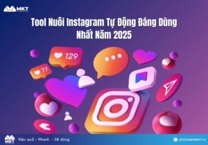Tool Nuôi Nick Instagram Tự Động Uy Tín Và Đáng Dùng Nhất Năm 2025