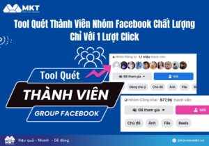 Tool quét thành viên nhóm Facebook chất lượng nhất 2025