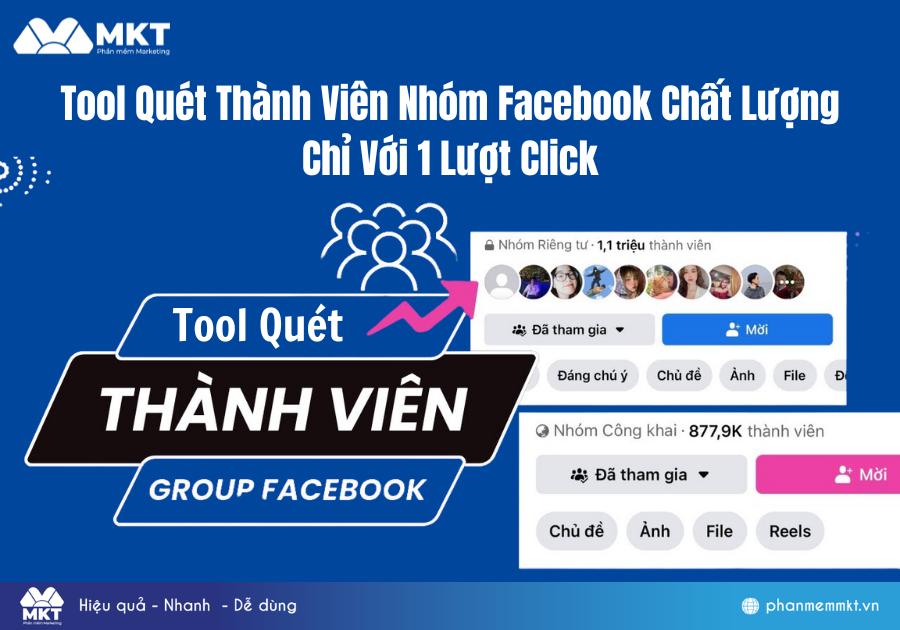 Tool quét thành viên nhóm Facebook chất lượng nhất 2025