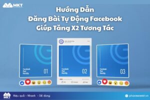 Cách Đăng Bài Tự Động Facebook Giúp Tăng X2 Tương Tác