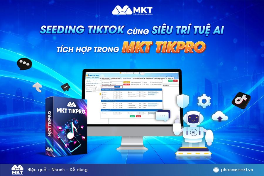 Top phần mềm seeding kênh TikTok được quan tâm hiện nay - MKT TikPro Top phần mềm seeding kênh TikTok được quan tâm hiện nay - MKT TikPro