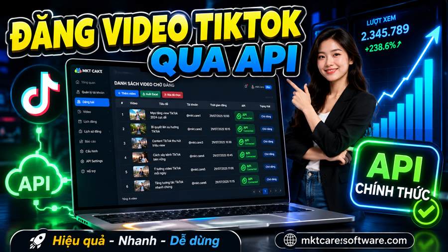 phần mềm đăng video lên TikTok qua API tăng view 2026